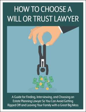 Secrets of How to Choose a Will or Trust Lawyer
